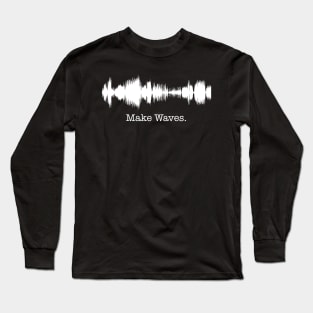 Make Waves audio waveform - white Long Sleeve T-Shirt